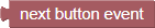Get Next Button Event