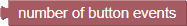 Get Number of Recorded Button Events